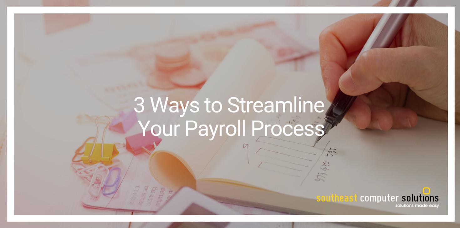 3 Ways To Streamline Your Payroll Process 6042